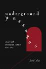 Underground Passages: Anarchist Resistance Culture 1848–2011