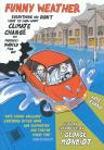 Funny Weather: Everthing You Didn't Want to Know about Climate Change but Probably Should Find Out