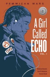 A Girl Called Echo Vol 1: Pemmican Wars