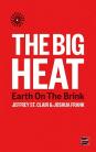 The Big Heat: Earth On The Brink