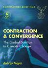 Contraction & Convergence: The Global Solution to Climate Change