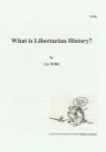 What Is Libertarian History?