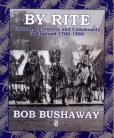 By Rite: Custom, Ceremony and Community in England 1700-1880