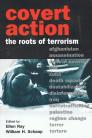Covert Action - The Roots of Terrorism