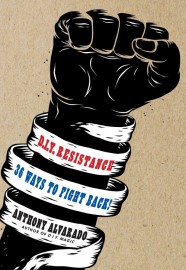 DIY Resistance - 36 Ways to Fight Back