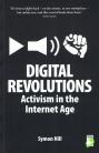 Digital Revolutions: Activism in the Internet Age