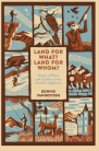 Land For What? Land For Whom? Senses of Place and Conflict in the Scottish Highlands