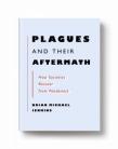 Plagues and Their Aftermath: How Societies Recover from Pandemics