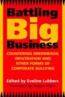 Battling Big Business: Countering Greenwash, Infiltration and other Forms of Corporate Bullying
