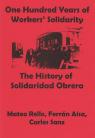 One Hundred Years of Workers' Solidarity: The History of Solidaridad Obrera