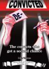  De-Convicted: The convicts who got a second chance