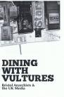 Dining with Vultures: Bristol Anarchists & the UK Media