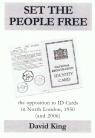Set the People Free - Opposing ID cards in North London 1950/2006