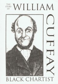 The Story of William Cuffay, Black Chartist