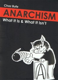 Anarchism: What It Is & What It Isn't