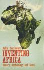 Inventing Africa: History, Archaeology and Ideas