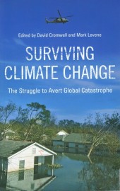 Surviving Climate Change - The Struggle to Avert Global Catastrophe