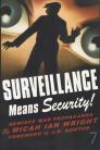 Surveillance Means Security! Remixed War Propaganda