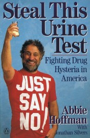 Steal This Urine Test - Fighting Drug Hysteria in America