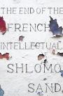The End Of The French Intellectual