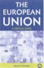 European Union, A Critical Guide